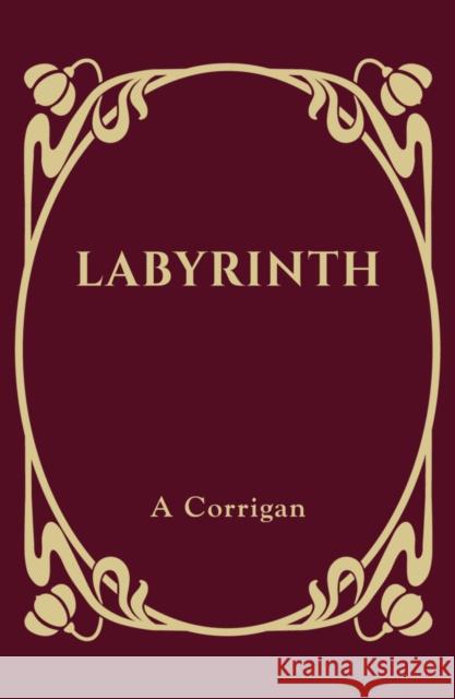 Labyrinth: One classic film, fifty-five sonnets A. Corrigan 9781785898990