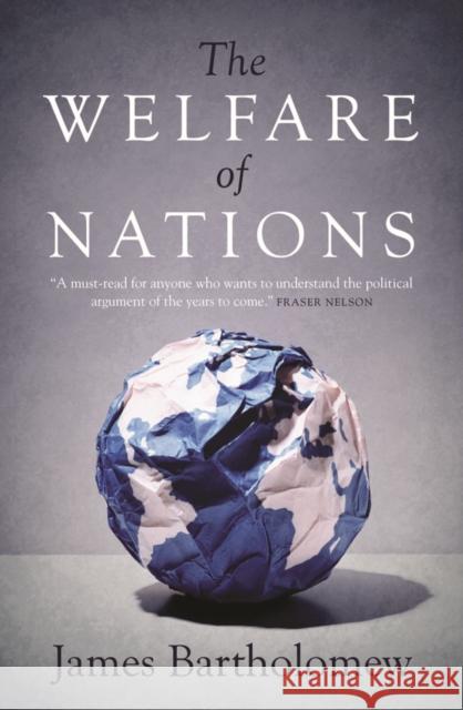 The Welfare of Nations James Bartholomew 9781785902666