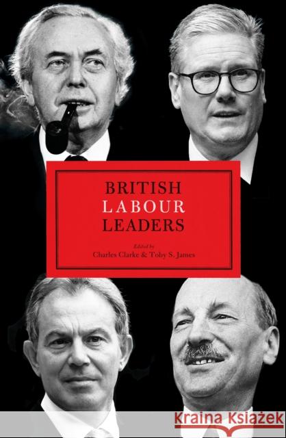 British Labour Leaders Charles Clarke 9781785909504