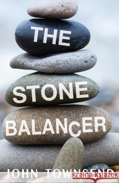 Stone Balancer Townsend John 9781785913624