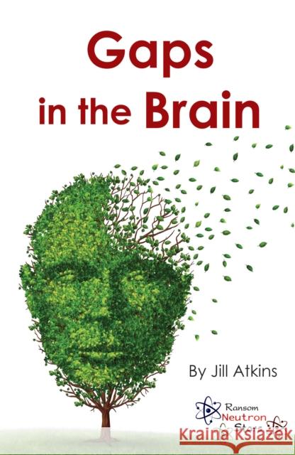 Gaps in the Brain Atkins Jill 9781785914331