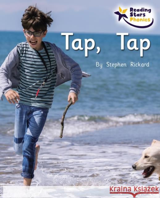 Tap, Tap: Phonics Phase 2 Rickard Stephen 9781785918520