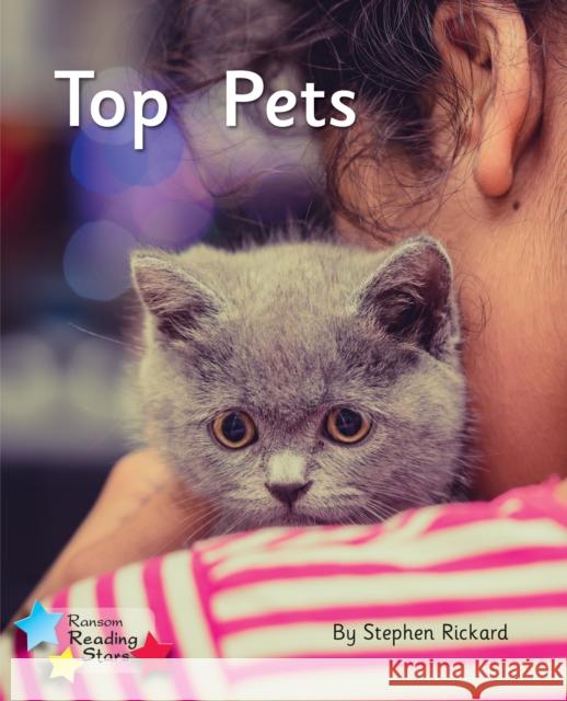 The Top Pet: Phonics Phase 2 Rickard Stephen 9781785918551