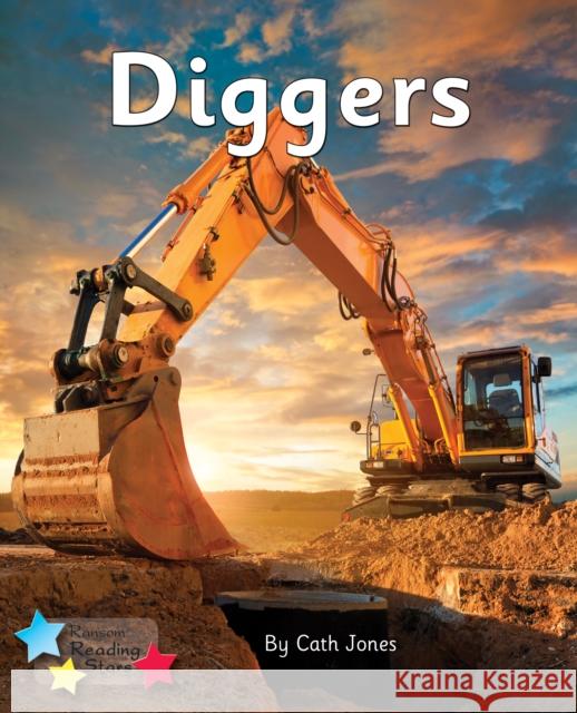 Diggers: Phonics Phase 3 Jones Cath 9781785918957 Ransom Publishing