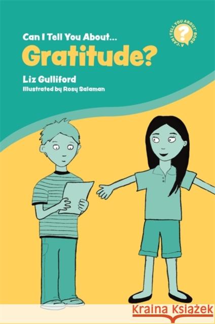 Can I Tell You about Gratitude?: A Helpful Introduction for Everyone Gulliford, Liz 9781785924576
