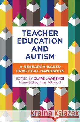 Teacher Education and Autism: A Research-Based Practical Handbook  9781785926044 Jessica Kingsley Publishers