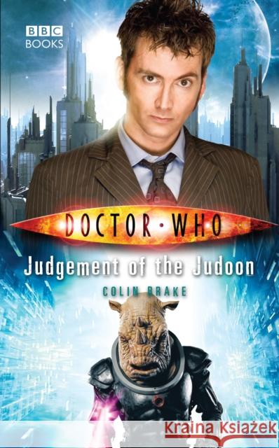 Doctor Who: Judgement of the Judoon Colin Brake 9781785940866 Ebury Press