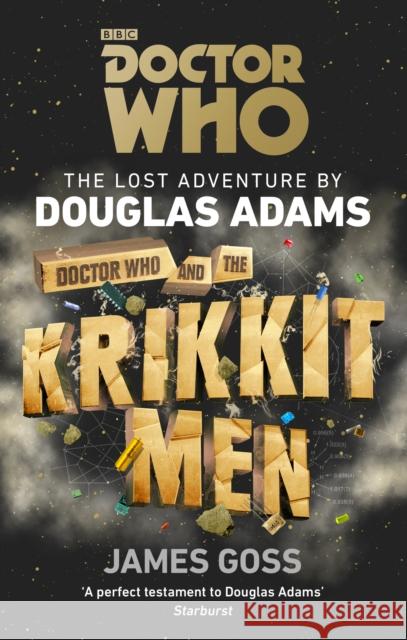 Doctor Who and the Krikkitmen Douglas Adams James Goss 9781785941061 Ebury Publishing