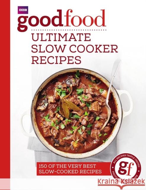 Good Food: Ultimate Slow Cooker Recipes   9781785941641 Ebury Publishing