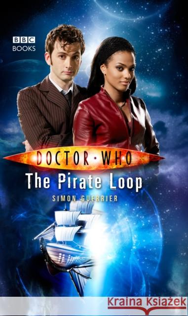 Doctor Who: The Pirate Loop  Guerrier, Simon 9781785942259