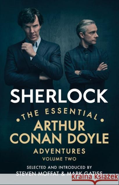 Sherlock: The Essential Arthur Conan Doyle Adventures Volume 2 Arthur Conan Doyle 9781785942457 