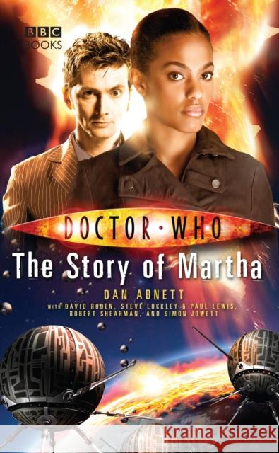 Doctor Who: The Story of Martha  Abnett, Dan 9781785942549