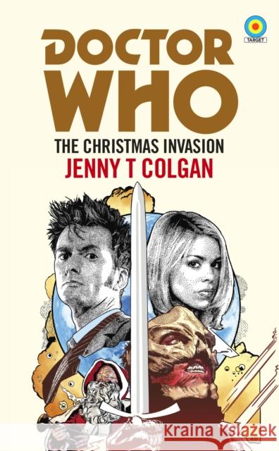 Doctor Who: The Christmas Invasion (Target Collection) Jenny T. Colgan Bethany Wright 9781785943287