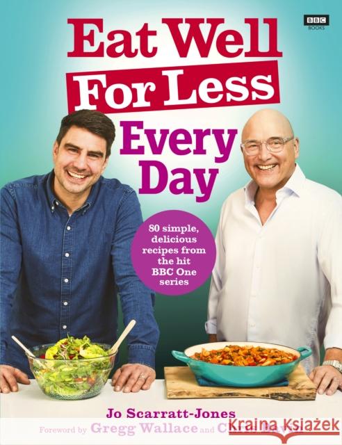 Eat Well For Less: Every Day Jo Scarratt-Jones 9781785944437 Ebury Publishing