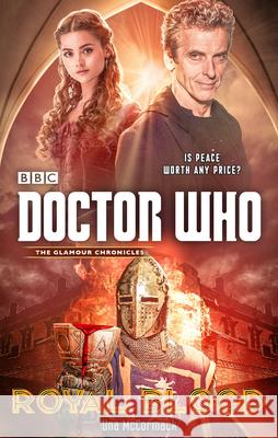 Doctor Who: Royal Blood Una McCormack 9781785944611 Ebury Publishing