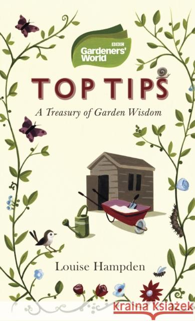 Gardeners' World Top Tips Louise Hampden 9781785944932 Ebury Publishing