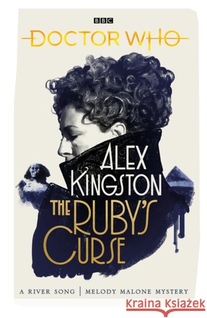 Doctor Who: The Ruby’s Curse Alex Kingston 9781785947148 Ebury Publishing