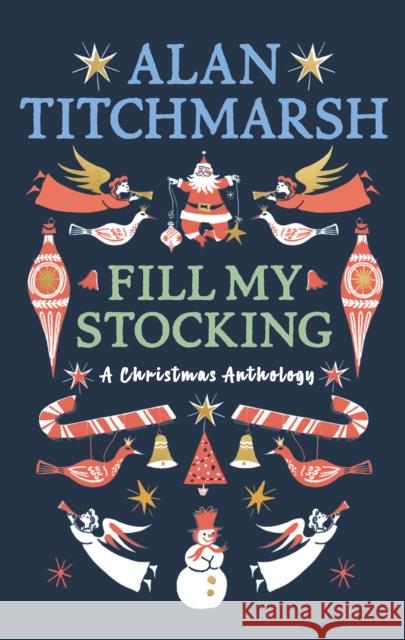 Alan Titchmarsh's Fill My Stocking Alan Titchmarsh 9781785947568