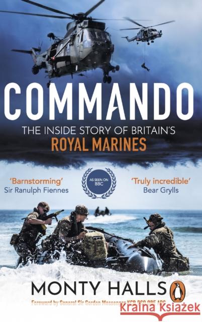 Commando: The Inside Story of Britain’s Royal Marines  9781785947742 Ebury Publishing