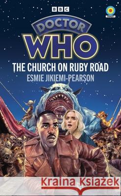 Doctor Who: The Church on Ruby Road (Target Collection) Esmie Jikiemi-Pearson 9781785948701 Ebury Publishing