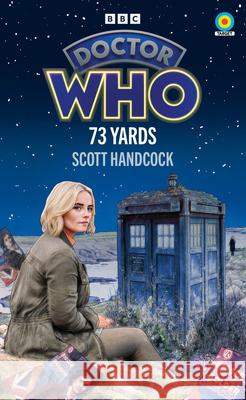 Doctor Who: 73 Yards (Target Collection) Scott Handcock 9781785948862