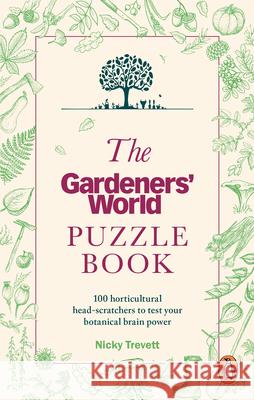 The Gardeners' World Puzzle Book Gardeners' World Magazine 9781785948961