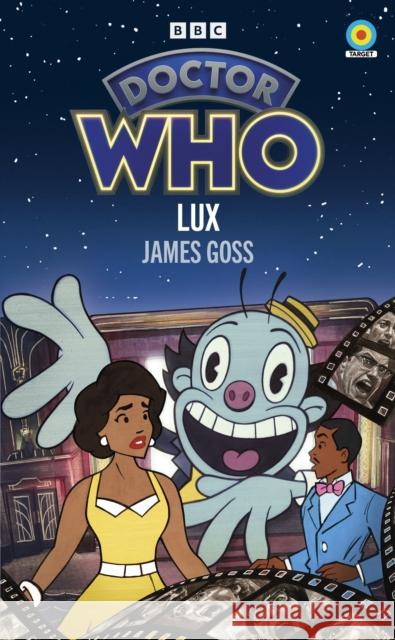 Doctor Who: Lux (Target Collection) James Goss 9781785949555