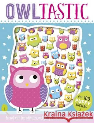 Owltastic Puffy Sticker Book  Make Believe Ideas 9781785985225 Make Believe Ideas