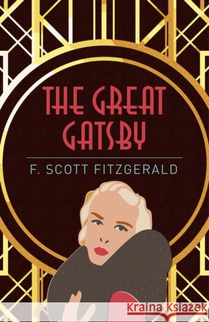 The Great Gatsby F. Scott Fitzgerald 9781785996139 Arcturus Publishing Ltd