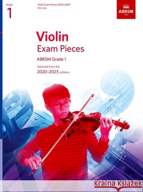 Violin Exam Pieces 2020-2023, ABRSM Grade 1, Part ABRSM 9781786012395