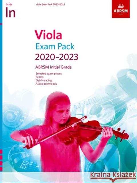 Viola Exam Pack 2020-2023, Initial Grade ABRSM 9781786012807