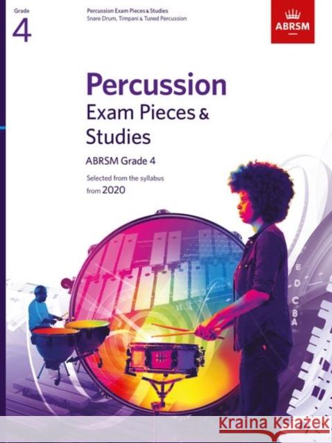 Percussion Exam Pieces & Studies, ABRSM Grade 4: Selected from the syllabus from 2020 ABRSM 9781786012968