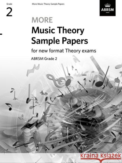 More Music Theory Sample Papers, ABRSM Grade 2 ABRSM 9781786014443