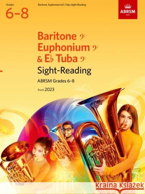 Sight-Reading for Baritone (bass clef), Euphonium (bass clef), E flat Tuba (bass clef), ABRSM Grades 6-8, from 2023 ABRSM 9781786015044