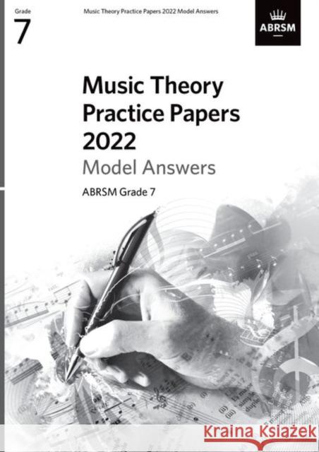 Music Theory Practice Papers Model Answers 2022, ABRSM Grade 7 ABRSM 9781786015280