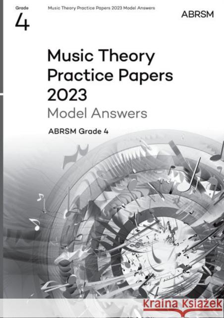 Music Theory Practice Papers Model Answers 2023, ABRSM Grade 4 ABRSM 9781786016034