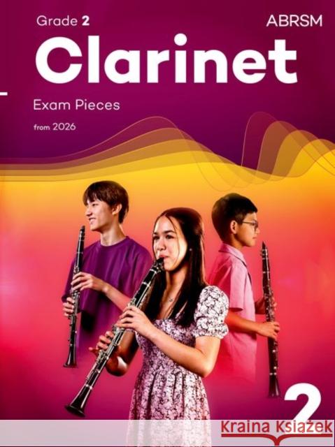 Clarinet Exam Pieces from 2026, ABRSM Grade 2 ABRSM 9781786016423