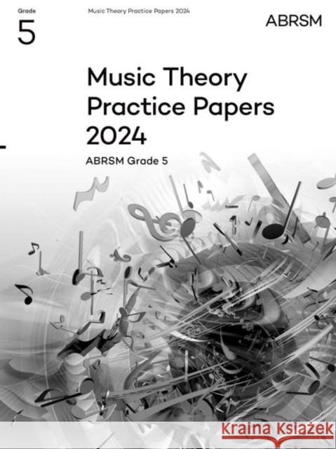Music Theory Practice Papers 2024, ABRSM Grade 5 ABRSM 9781786016744