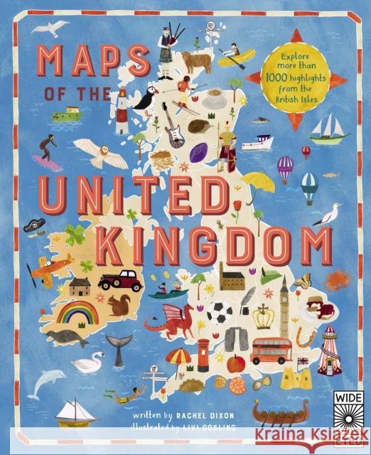 Maps of the United Kingdom Rachel Dixon Livi Gosling 9781786030252 Wide Eyed Editions
