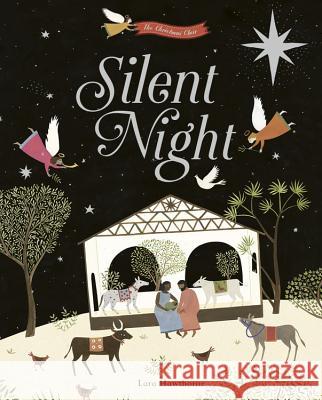 Silent Night Lara Hawthorne 9781786030665 Frances Lincoln Children's Bks