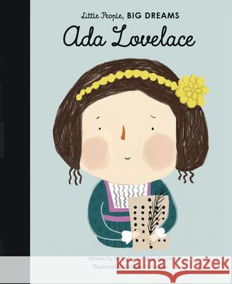 Ada Lovelace Isabel Sanche Zafouko Yamamoto 9781786030764 Frances Lincoln Children's Bks