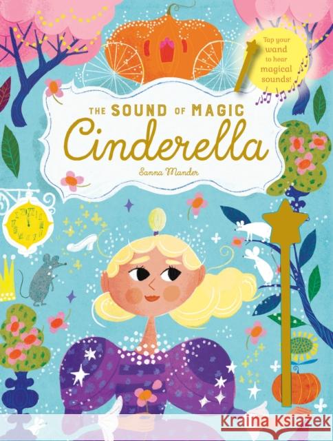 The Sound of Magic: Cinderella Sanna Mander 9781786031662