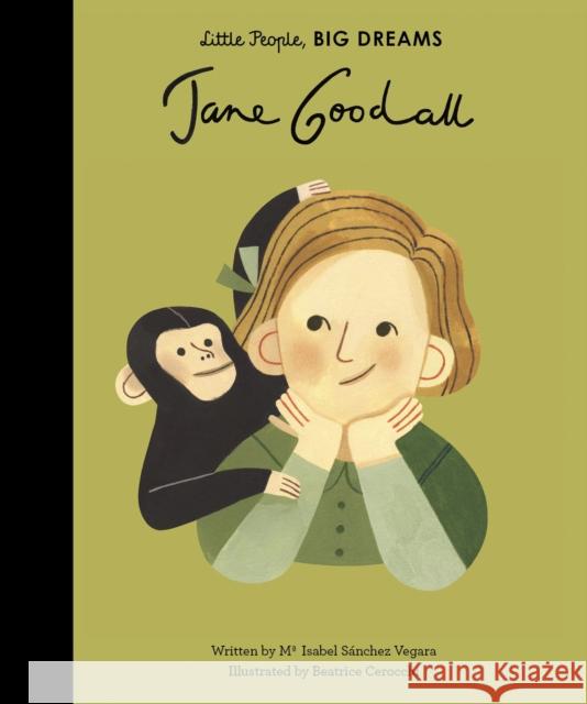 Jane Goodall Sanchez Vegara, Isabel 9781786032942 Frances Lincoln Publishers Ltd