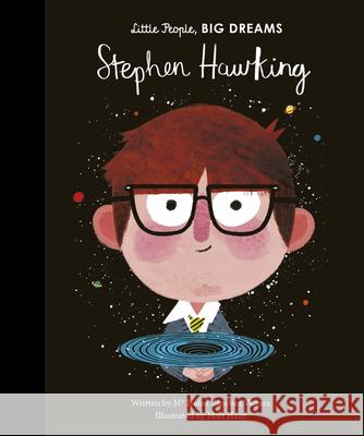 Stephen Hawking Isabel Sanche Matt Hunt 9781786033338 Lincoln Children's Books