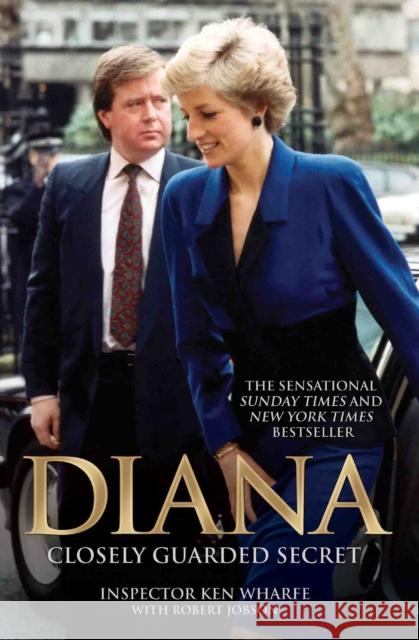 Diana:closely Guarded Secret Ken Wharfe 9781786061133 John Blake Publishing Ltd