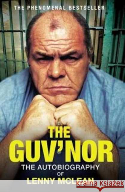 The Guv'nor: The Autobiography of Lenny McLean Lenny McLean 9781786063816