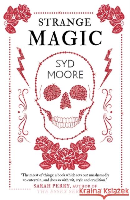 Strange Magic: An Essex Witch Museum Mystery Sydney Moore 9781786070982