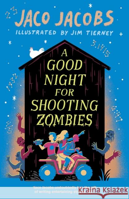A Good Night for Shooting Zombies: with glow-in-the-dark cover Jaco Jacobs 9781786074508 ONEWorld Publications