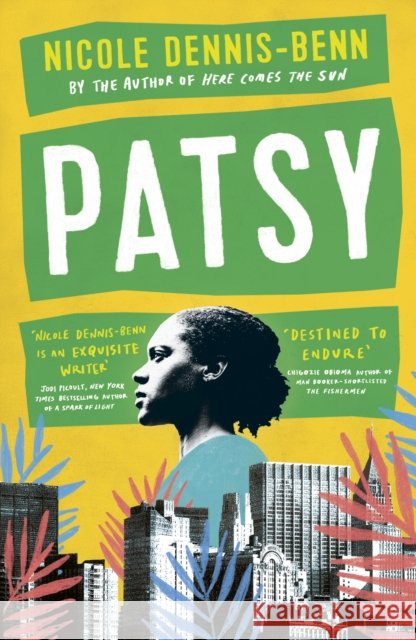 Patsy: Winner of the LAMBDA Literary Award 2020 Nicole Dennis-Benn 9781786077103
