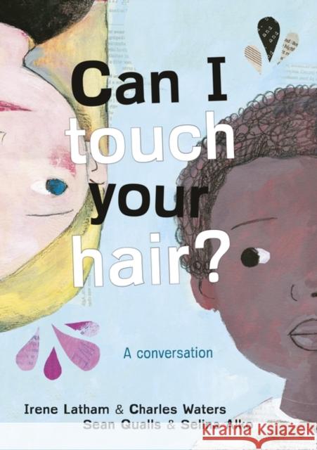 Can I Touch Your Hair?: A conversation Charles Waters 9781786077370